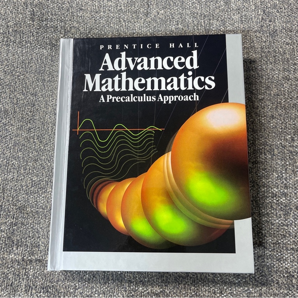 Prentice Hall Advanced Mathematics : A Precalculus Approach, 1993 Textbook Math